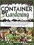 Container gardening: A comp...