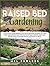 Raised bed gardening: A DIY...
