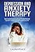 Depression and anxiety therapy by Laura Peace