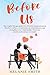 Before Us: The couple therapy guide for effective communication. Resolve conflict, rebuild trust, develop intimacy and strengthen your relationship. ... in couple. (Unf*ck Your Relationship)