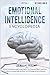 Emotional Intelligence Encyclopedia: Control Your Emotions, create a Huge Vision of Your Future and Follow It. Learn how to Achieve the Hardest Goals ... through the Law of Attraction (The X Serie$)