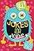 Silly Jokes for Kids: Hilar...