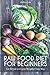 Raw Food Diet for Beginners...