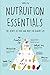 Nutruition Essentials: The Secrets of Food and Body for Healthy Life