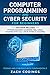 Computer Programming and Cybersecurity for Beginners: This Book Includes: Python Machine Learning, SQL, Linux, Hacking with Kali Linux, Ethical Hacking. Coding and Cyber Security Fundamentals.