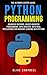 Python Programming: The Ult...