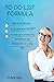 To do List Formula: How to win laziness, overcome procrastination, increase productivity and improve time management on a daily basis