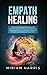 Empath Healing by Miriam Harris