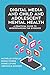 Digital Media and Child and Adolescent Mental Health: A Practical Guide to Understanding the Evidence