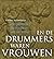 En de drummers waren vrouwen