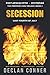 Secession: Last Fourth of J...