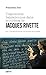 Trajectoires balzaciennes dans le cinéma de Jacques Rivette by Francesca Dosi Trajectoires balzaciennes dans le cinéma de Jacques Rivette by Francesca Dosi