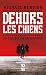 Dehors les chiens by Michaël Mention