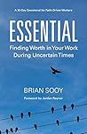 Essential: Finding Worth in Your Work During Uncertain Times