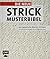 Die neue Strickmusterbibel: 250 japanische Muster stricken