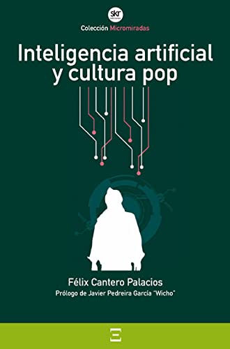 Portada de Inteligencia artificial y cultura pop, de Féliz Cantero Palacios