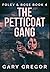 The Petticoat Gang: Premium...