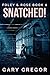 Snatched!: Premium Hardcove...