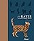 Die Katze: Geschichte, Biologie, Rassen