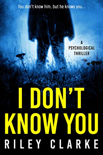 I Don't Know You (Kindle Edition)