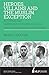 ISS 23 Heroes, villains and the muslim exception: Muslim and Arab Men in Australian Crime Drama (Islamic Studies Series)