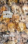 Bone House