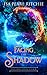 Facing the Shadow: Dreamweavers Book 3
