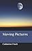 Moving Pictures
