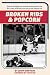 Broken Ribs and Popcorn: Ho...