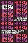 Her Say by Jackie Clark & The Aunties