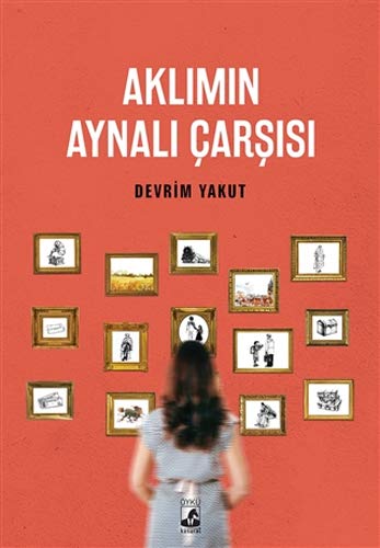 Aklımın Aynalı Çarşısı (Paperback)