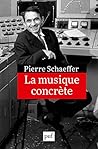 La musique concrète La musique concrète