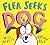 Flea Seeks Dog