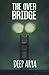 The Over Bridge