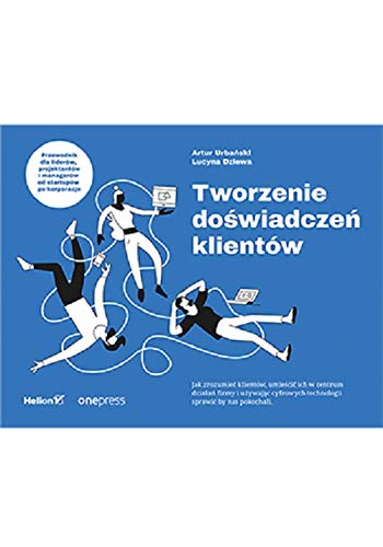 Tworzenie doświadczeń klientów (Paperback)
