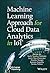 Machine Learning Approach for Cloud Data Analytics in IoT