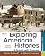 Exploring American Histories, Volume 1: A Survey with Sources