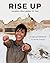 Rise Up: Awaken the Leader ...