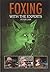 Foxing with the experts by Peter Carr