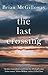 The Last Crossing
