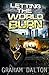 Letting the World Burn