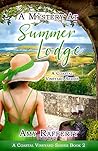 A Mystery At Summer Lodge by Amy Rafferty