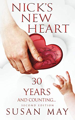 Nick's New Heart, second editon - 30 years and counting (Paperback)