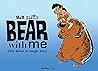 Bear With Me: (It's Been a Rough Day) (The Comic Strip Collection)