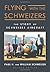 Flying with the Schweizers: The Story of Schweizer Aircraft