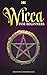 Wicca For Beginners