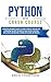 Python Crash Course: A Practical Beginner's Guide to Learn Python in 7 Days or Less, Introducing you into the World of Data Science, Artificial Intelligence and Machine Learning with Hands-on Projects