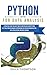 Python for Data Analysis: A Practical Guide you Can't Miss to Master Data Using Python. Key Tools for Data Science, Introducing you into Data Manipulation, Data Visualization, Machine Learning