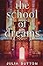 The School Of Dreams by Julia Sutton