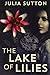 The Lake of Lilies: Premium Hardcover Edition